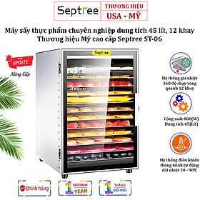 Mua Máy sấy thực phẩm chuyên nghiệp Thương hiệu Mỹ cao cấp Septree ST-06  dung tích 45 lít  12 khay - HÀNG NHẬP KHẨU  BẢO HÀNH 1 NĂM