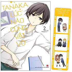 Tana.ka Lúc Nào Cũng Vật Vờ - Tập 2 - Tặng Kèm Photo Strip