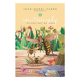 Sách Côn Trùng Ký (Ấn Bản Đầy Đủ Nhất) -Tập 2