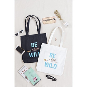 Túi Tote Vải Canvas In Be Wild Đeo Vai / Chéo / 2in1 - May's Tote Bags