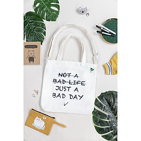 Túi Tote Vải Canvas In Bad Day Đeo Vai / Chéo / 2in1 - May's Tote Bags