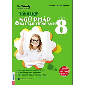 Tổng hợp ngữ pháp và bài tập tiếng Anh lớp 8 (mới) - TKBooks 