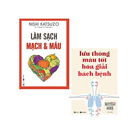 Combo Lưu Thông Máu Tốt Hóa Giải Bách Bệnh + Làm Sạch Mạch Và Máu (Bộ 2 Cuốn) _THA