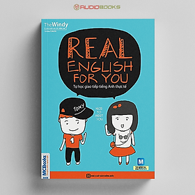 Real English For You – Tự Học Giao Tiếp Tiếng Anh Thực Tế