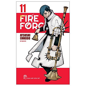Truyện tranh Fire Force - Tập 11 - Tặng kèm Bookmark giấy hình nhân vật - NXB Trẻ