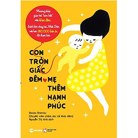 Con Tròn Giấc Đêm, Mẹ Thêm Hạnh Phúc