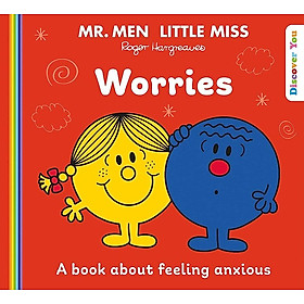 Truyện đọc thiếu nhi  tiếng Anh: Mr. Men and Little Miss Discover You — MR. MEN LITTLE MISS: WORRIES