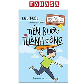 Sách - Quà Tặng Tâm Hồn - Tiến Bước Thành Công
