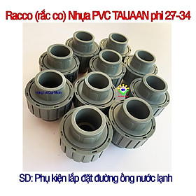 Racco (rắc Co) nhựa PVC TAIJAAN phi 21-27-34 chất lượng cao, bảo hành 1 năm