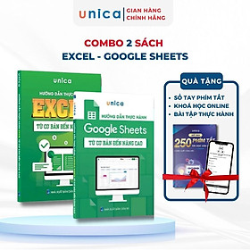 Combo 2 sách Excel - Google sheet Tin học văn phòng Unica, Hướng dẫn thực hành từ cơ bản đến nâng cao