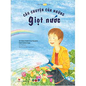 [Download Sách] Câu chuyện của những giọt nước - Tranh truyện Ehon khoa học kích thích phát triển tư duy cho bé 3-6 tuổi trở lên - Mọt sách Mogu