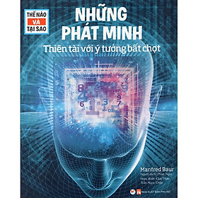 Khám Phá Thế Nào Và Tại Sao Những Phát Minh Thiên Tài Với Ý Tưởng Bất Chợt - Bản Quyền