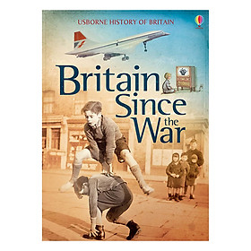 Usborne History of Britain: Britain Since the War
