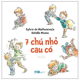 7 Chú Nhỏ Cau Có