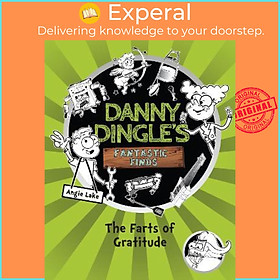 Sách - Danny Dingle's Fantastic Finds: The Farts of Gratitude (book 5) by Angie Lake (UK edition, paperback)