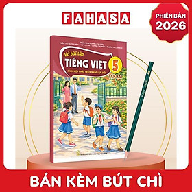 Sách Giáo Khoa Vở Bài Tập Tiếng Việt 5 - Tập 2 (Tích Hợp Phát Triển Năng Lực Số) (Phiên Bản 2026) - Kèm Bút Chì