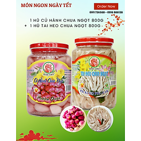 COMBO 1 HỦ CỦ HÀNH CHUA NGỌT 800G VÀ 1 HỦ TAI HEO CHUA NGỌT 800G