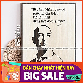 Mẫu tranh - Mã 043 "Nếu bạn không bao giờ muốn bị chỉ trích thì tốt nhất đừng làm điều gì mới