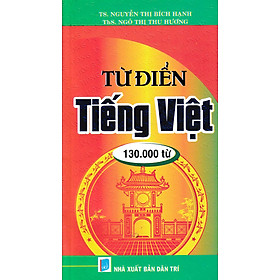 Ảnh bìa TỪ ĐIỂN TIẾNG VIỆT (130000 TỪ)