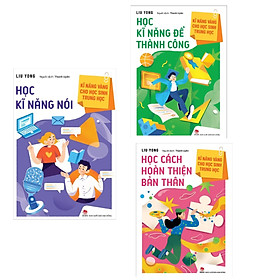 Combo 3 Cuốn Sách Kỹ Năng Vàng Cho Học Sinh Trung Học - Học Cách Hoàn Thiện Bản Thân + Học Kỹ Năng Nói + Học Kỹ Năng Để Thành Công (Phát Triển Kỹ Năng Mềm  Kỹ Năng Giao Tiếp Cho Thiếu Niên)