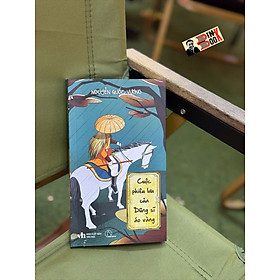 (Có chữ ký tác giả) CUỘC PHIÊU LƯU CỦA DŨNG SĨ ÁO VÀNG - Nguyễn Quốc Vương – Lyceum - NXB Văn Học