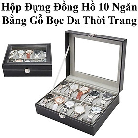 Hộp Đựng Đồng Hồ 10 Ngăn Bằng Gỗ Bọc Da Thời Trang 25x20x8cm