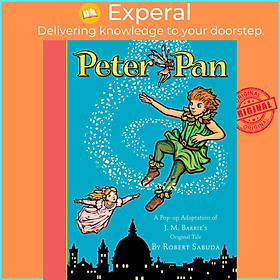 Sách - Peter Pan - The magical tale brought to life with super-sized pop-ups! by Robert Sabuda (UK edition, hardcover)