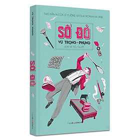 Số Đỏ (Hoạt-kê tiểu-thuyết – Theo bản in của Lê Cường Editeur MCMXXXVIII (1938))