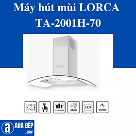 Mua Máy Hút Mùi LORCA TA-2001H-70 - Hàng Chính Hãng
