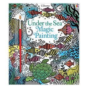 Download sách Usborne Under The Sea Magic Painting