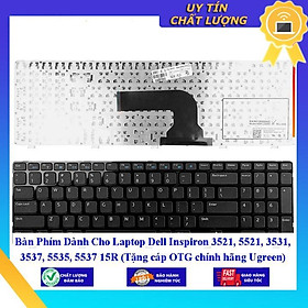 Bàn Phím dùng cho Laptop Dell Inspiron 3521 5521 3531 3537 5535 5537 15R   - Hàng Nhập Khẩu New Seal