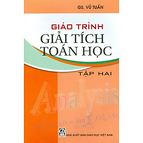 [Download Sách] Giáo Trình Giải Tích Toán Học - Tập Hai