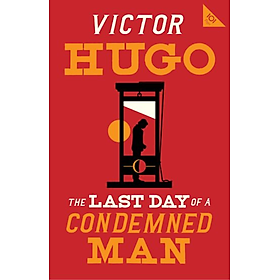 Tiểu thuyết kinh điển tiếng Anh: The Last Day of a Condemned Man