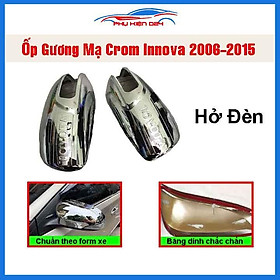 Ốp gương Innova 2006-2007-2008-2009-2010-2011-2012-2013-2014-2015 hở đèn mạ crom bảo vệ chống trầy xe