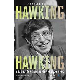 Hawking Hawking - Câu Chuyện Về Một Huyền Thoại Khoa Học _AL - Alpha Books