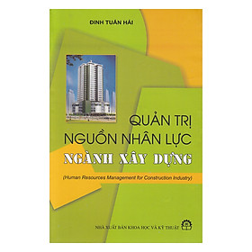 Quản Trị Nguồn Nhân Lực Ngành Xây Dựng