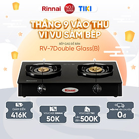 Bếp gas dương Rinnai RV-7Double Glass(B) mặt bếp kính và kiềng bếp men - Hàng chính hãng.