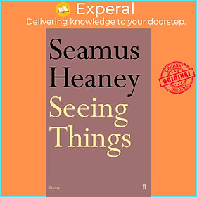 Sách - Seeing Things by Seamus Heaney (UK edition, paperback)