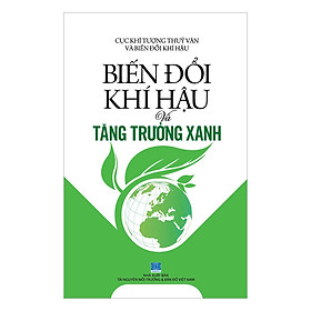 Biến Đổi Khí Hậu Và Tăng Trưởng Xanh
