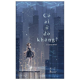 Có ai ở đó không?