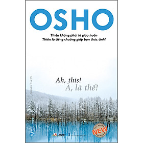 Osho - À, Là Thế