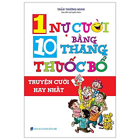 Download sách 1 Nụ Cười Bằng 10 Thang Thuốc Bổ (Tái Bản)