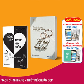 Combo 2 Cuốn Giúp Giữ Lửa Hôn Nhân: Đồng Cảm Trong Hôn Nhân: Yêu Trọn Vẹn Những Điều Khác Biệt Và Lời Hay Tình Đẹp - Để Cuộc Hôn Nhân Của Bạn Không Trở Thành Nấm Mồ Của Tình Yêu - Thanh Hà