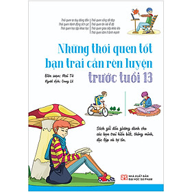 Những Thói Quen Tốt Bạn Trai Cần Rèn Luyện Trước Tuổi 13