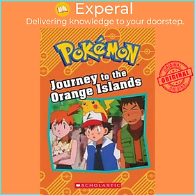 Sách - Journey to the Orange Islands (Pokemon: Chapter Book) by Tracey West (paperback)