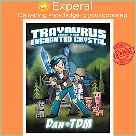 Sách - DanTDM: Trayaurus and the Enchanted Crystal by DanTDM (paperback)