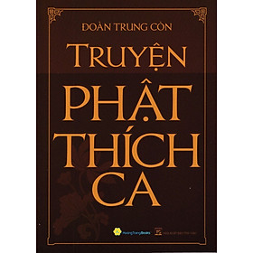 TRUYỆN PHẬT THÍCH CA