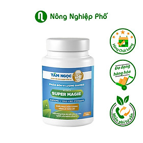 Mua Phân bón vi lượng Super Magie - Tám Ngọc - Lọ 100gr