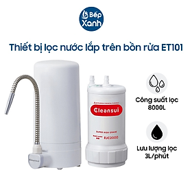 Thiết bị lọc nước Cleansui trên bồn rửa ET101-hàng chính hãng