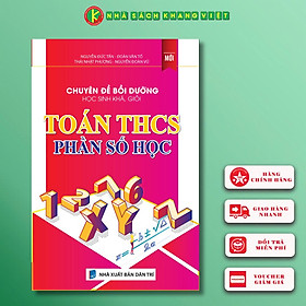 Chuyên đề bồi dưỡng học sinh khá, giỏi Toán THCS Phần Số Học  
